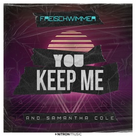 FREISCHWIMMER & SAMANTHA COLE - YOU KEEP ME